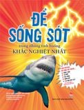 Để sống sót trong những tình huống khắc nghiệt nhất