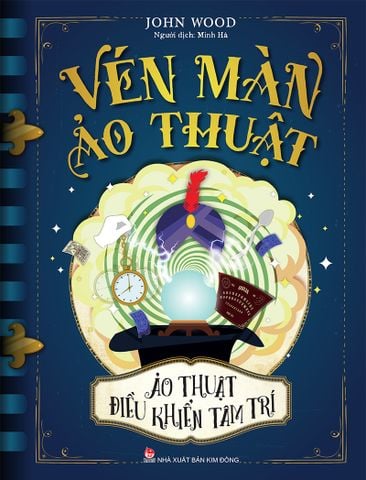 Vén màn ảo thuật - Ảo thuật điều khiển tâm trí