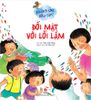 Không sao đâu con ! - Đối mặt với lỗi lầm