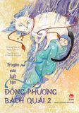 Truyện xưa bất tận - Đông phương bách quái (2 Quyển)
