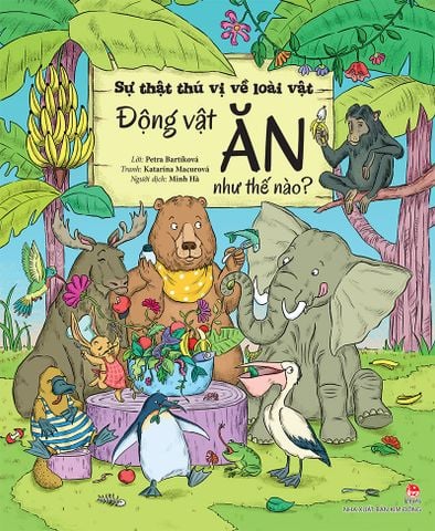 Sự thật thú vị về loài vật - Động vật ăn như thế nào?