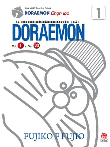 45 chương mở đầu bộ truyện ngắn Doraemon - Tập 1