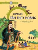 Du hành vào lịch sử thế giới - Hoàng đế Tần Thủy Hoàng