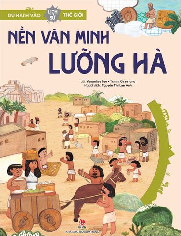 Du hành vào lịch sử thế giới - Nền văn minh Lưỡng Hà