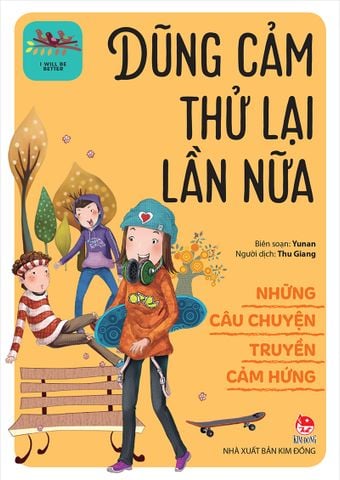 Những câu chuyện truyền cảm hứng - Dũng cảm thử lại lần nữa (2022)