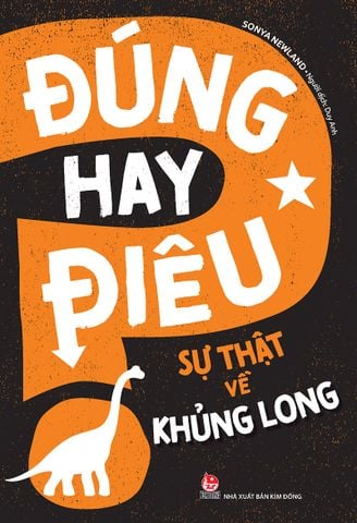 Đúng hay điêu - Sự thật về khủng long