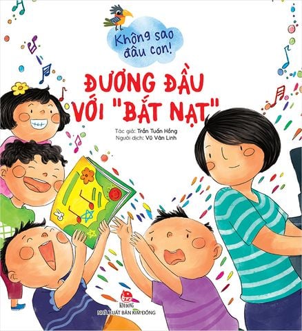 Không sao đâu con ! - Đương đầu với “ bắt nạt ”