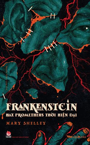 Frankenstein - hay Prometheus thời hiện đại (Tặng kèm 01 Postcard)