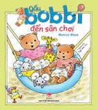 Gấu Bobbi đến sân chơi