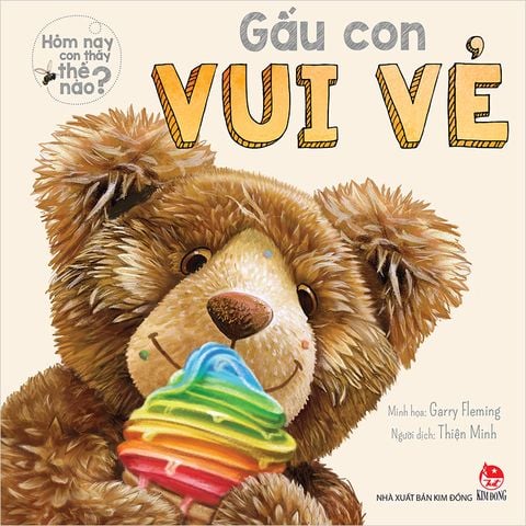 Hôm nay con thấy thế nào? - Gấu con vui vẻ