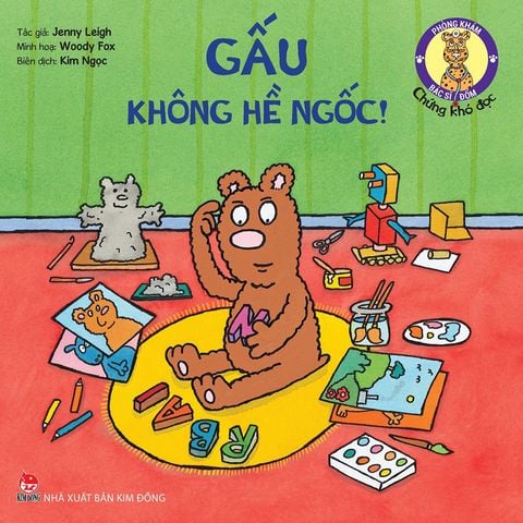 Phòng khám bác sĩ Đốm - Gấu không hề ngốc! - Chứng khó đọc