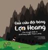 Giải cứu đội bóng Lợn Hoang - Câu chuyện thần kì dưới hang ngầm Tham Luang (2019)