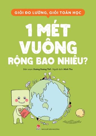 Giỏi đo lường, giỏi toán học - 1 mét vuông rộng bao nhiêu?
