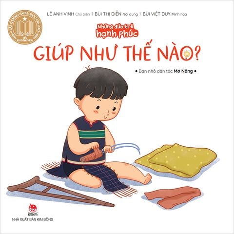 Những đứa trẻ hạnh phúc - Giúp như thế nào? - Bạn nhỏ dân tộc Mơ Nông