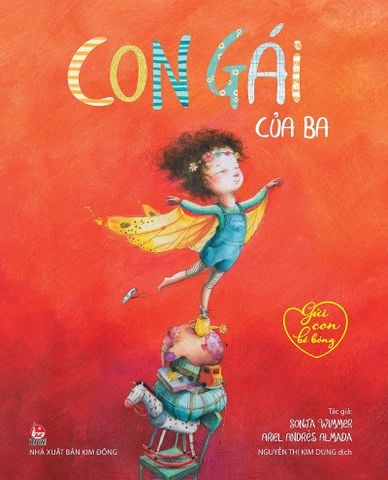 Gửi con bé bỏng - Con gái của ba