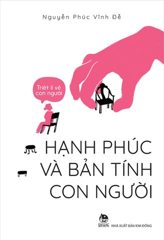 Triết lí về con người - Hạnh phúc và bản tính con người