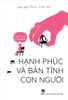 Triết lí về con người - Hạnh phúc và bản tính con người