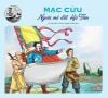 Hào kiệt đất phương Nam - Mạc Cửu - Người mở đất Hà Tiên