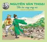 Hào kiệt đất phương Nam - Nguyễn Văn Thoại - Tên lưu cùng sông núi (2023)