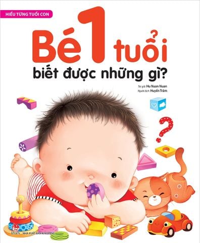 Hiểu từng tuổi con - Bé 1 tuổi biết được những gì ?