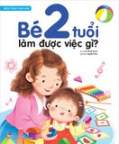 Hiểu từng tuổi con - Bé 2 tuổi làm được việc gì ?