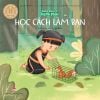 Những đứa trẻ hạnh phúc - Học cách làm bạn - Bạn nhỏ dân tộc Ba Na