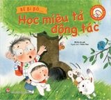Bé bi bô ... Học miêu tả động tác