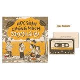 Học sinh chúng mình 2000 hồi ấy