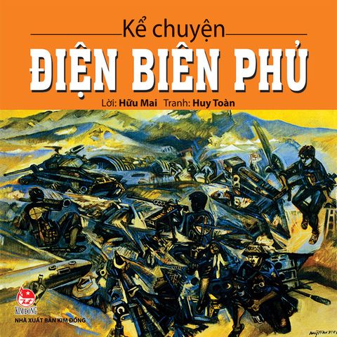 Kể chuyện Điện Biên Phủ