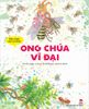 Khẽ chạm vào tự nhiên - Ong Chúa vĩ đại