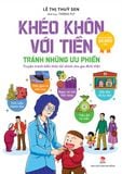 Khéo khôn với tiền – Tránh những ưu phiền