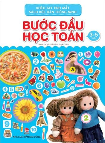 Khéo tay tinh mắt - Sách bóc dán thông minh - Bước đầu học toán