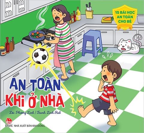 15 bài học an toàn cho bé - An toàn khi ở nhà