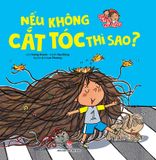 Bé khoẻ mỗi ngày - Nếu không cắt tóc thì sao?