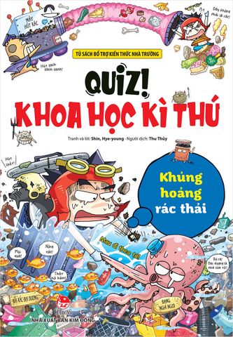 Quiz! Khoa học kì thú - Khủng hoảng rác thải (2021)