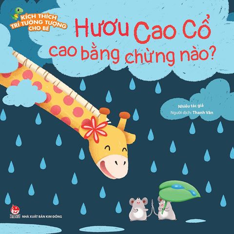 Kích thích trí tưởng tượng cho bé - Hươu Cao Cổ cao bằng chừng nào ?