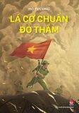 Lá cờ chuẩn đỏ thắm