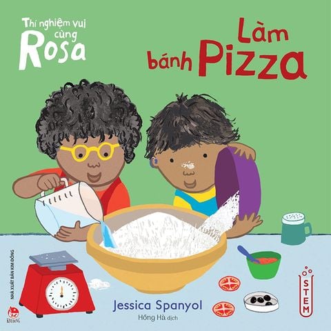 Thí nghiệm vui cùng Rosa - Làm bánh pizza