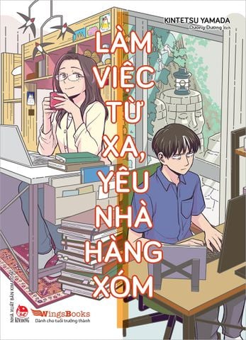 Làm việc từ xa, yêu nhà hàng xóm