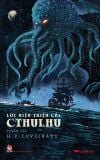 Lời hiệu triệu của Cthulhu - Tuyển tập H. P. Lovecraft (Tặng kèm Postcard)