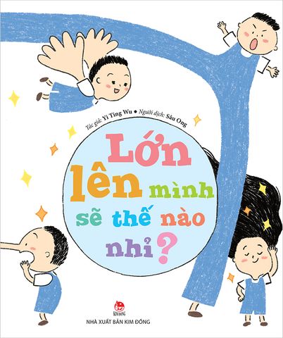 Lớn lên mình sẽ thế nào nhỉ?