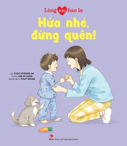 Lòng mẹ bao la - Hứa nhé, đừng quên!