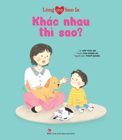 Lòng mẹ bao la - Khác nhau thì sao?