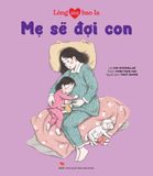 Lòng mẹ bao la - Mẹ sẽ đợi con