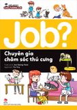 JOB? Lựa chọn cho tương lai - Chuyên gia chăm sóc thú cưng