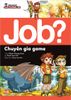 Lựa chọn cho tương lai JOB? - Chuyên gia game