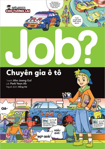 Lựa chọn cho tương lai JOB? - Chuyên gia ô tô