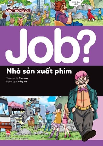 JOB? Lựa chọn cho tương lai - Nhà sản xuất phim