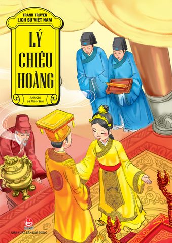 Tranh truyện lịch sử Việt Nam - Lý Chiêu Hoàng (2022)