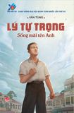 Lý Tự Trọng - Sống mãi tên Anh (2022)